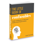 <p>Get fun, memorable spelling tips for 600 commonly confused words in 300+ gorgeous pages. <strong>The Little Book of Confusables</strong>. GOLD eLit book award winner.</p>
