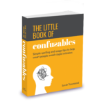 <p>Get fun, memorable spelling tips for 600 commonly confused words in 300+ gorgeous pages. <strong>The Little Book of Confusables</strong>. GOLD eLit book award winner.</p>
